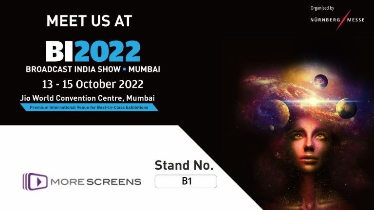 More Screens is exhibiting at Broadcast India Show!