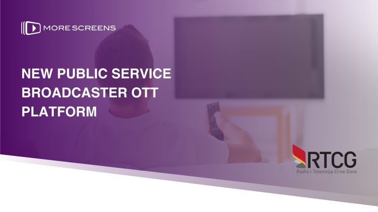 Transforming Public Broadcasting in Montenegro: New OTT Platform Announcement