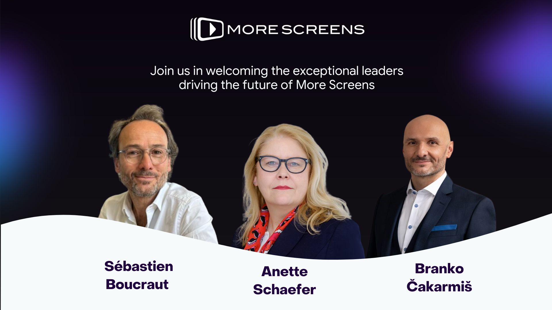 Introducing Our Executive Board: Welcoming Industry Leaders to Drive More Screens’ Next Chapter